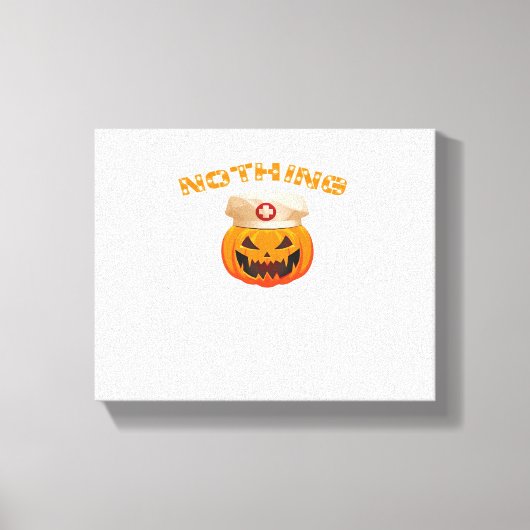 Niets kan een verpleegster bang maken, Halloween S Canvas Afdruk (Voorkant)