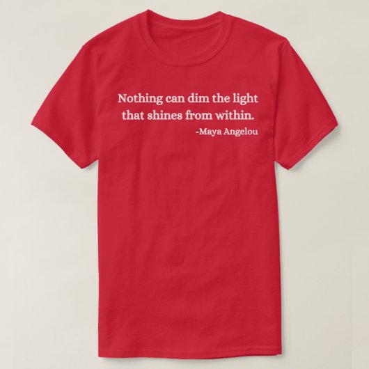 Niets kan het licht dat van binnenuit schijnt, dim t-shirt (Design voorkant)