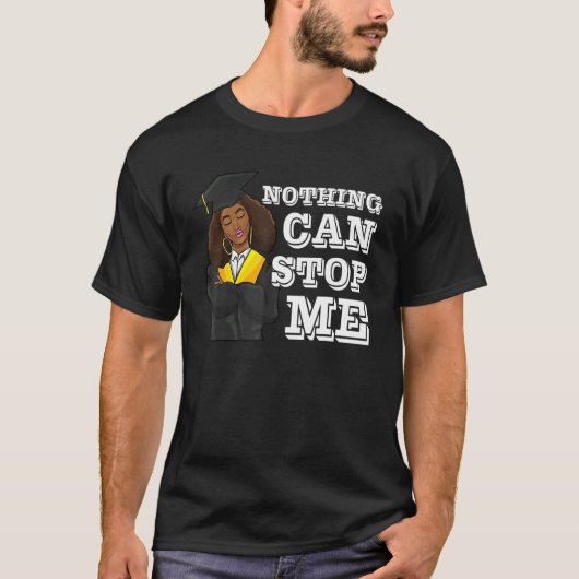 Niets kan me tegenhouden Afstuderen Stole Black Gi T-shirt (Voorkant)