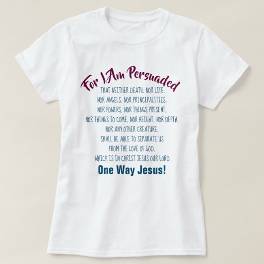 Niets kan ons scheiden van goden Love Christelijk T-shirt (Design voorkant)