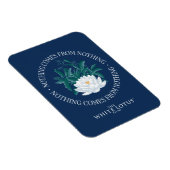 Niets komt uit het niets - de witte lotus magneet (Rechterzijde)