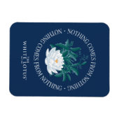 Niets komt uit het niets - de witte lotus magneet (Horizontaal)
