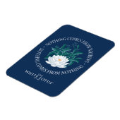 Niets komt uit het niets - de witte lotus magneet (Linkerzijde)