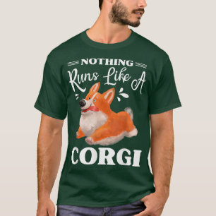 Niets loopt als een Corgi Funny Cute Corgi T-shirt