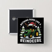 Niets loopt als een rendier Kerst Tractor Vierkante Button 5,1 Cm (Voorkant /achterkant)