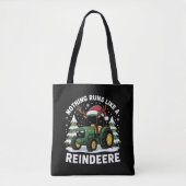 Niets loopt als een rendierere kersttractor tote bag (Voorkant)