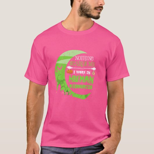 Niets maakt me bang Human Resources - HR Manager H T-shirt (Voorkant)