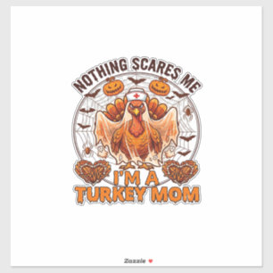 Niets Maakt Me Bang Kalkoen Moeder Halloween Verpl Sticker