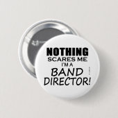 Niets maakt me gek. Band directeur Ronde Button 5,7 Cm (Voorkant /achterkant)