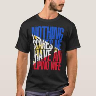 Niets maakt me gek Filipino Wife Filipijnen Pinoy T-shirt