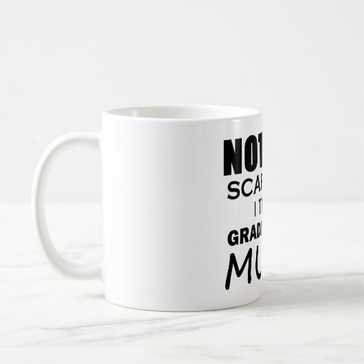 Niets maakt me Graad School Music Koffiemok (Links)