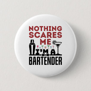Niets maakt me uit dat ik een Bartender ben Ronde Button 5,7 Cm