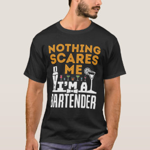 Niets maakt me uit dat ik een Bartender ben T-shirt