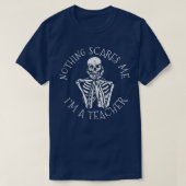Niets maakt me uit dat ik een leraar Skeleton Hall T-shirt (Design voorkant)
