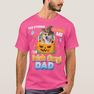 Niets maakt me uit dat ik een Welsh Corgi Dog Pap  T-shirt