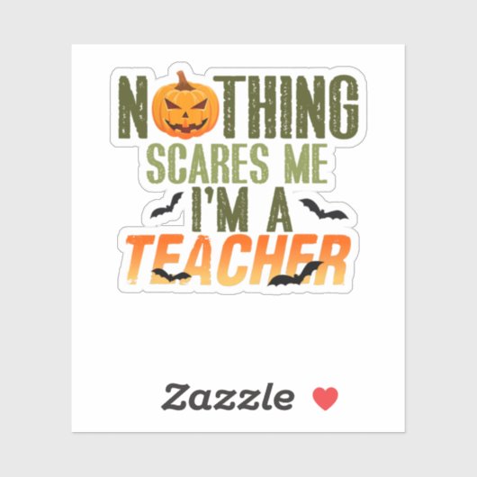 Niets maakt me uit dat ik leraar Halloween ben Sticker (Vel)