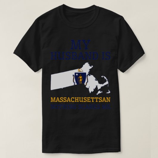 Niets maakt me uit Massachusettsan Husband Massach T-shirt (Design voorkant)
