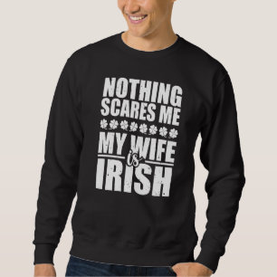Niets maakt me uit mijn vrouw is de Ierse St. Patr Trui