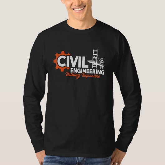 Niets onmogelijk - Bridge Engineer Civil Engineer T-shirt (Voorkant)