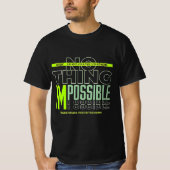 Niets onmogelijke motivatie quote t-shirt (Voorkant)