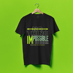 Niets onmogelijke motivatie quote t-shirt