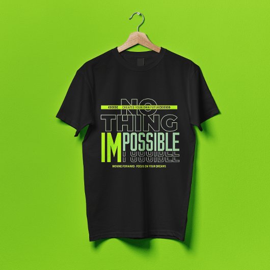 Niets onmogelijke motivatie quote t-shirt