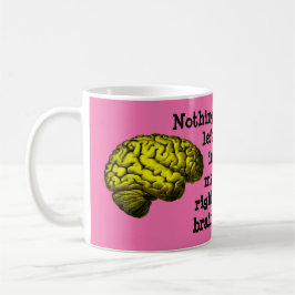Niets over in mijn rechterhersenhelft... koffiemok