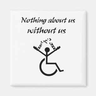 Niets over ons zonder ons! magneet