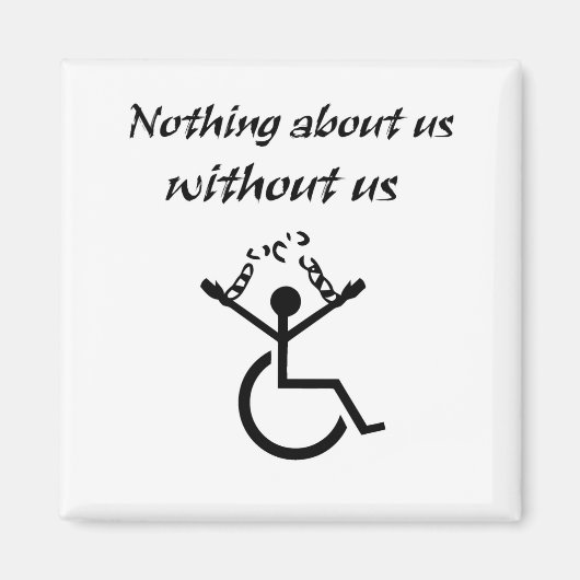 Niets over ons zonder ons! magneet (Voorkant)