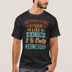 Niets ruikt een vrijdag als het realiseren dat het t-shirt