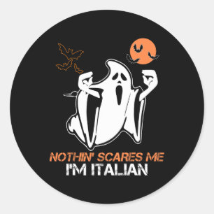 Niets schrikt me, ik ben Italiaanse geest Hallowee Ronde Sticker