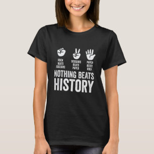 Niets slaat Geschiedenis Steen Papier Schaar Grapp T-shirt