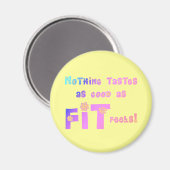 Niets smaakt zo goed als FIT voelt! Magneet (Voorkant / Achterkant)