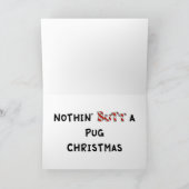 Niets steekt Pug Kerstmis uit Feestdagen Kaart (Binnen)