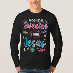 Niets Sweeter dan Jesus Christelijk Faith Snoep T-shirt