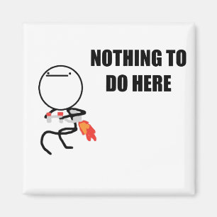 Niets te doen hier Rage Face Meme Magneet