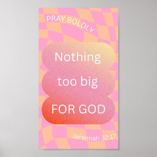 Niets te groot voor God/ Roze Poster/ Patroon Poster (Voorkant)