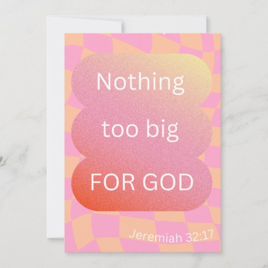 Niets te groot voor Gods Briefkaart/ Kaart/ Geloof Feestdagenkaart (Voorkant)