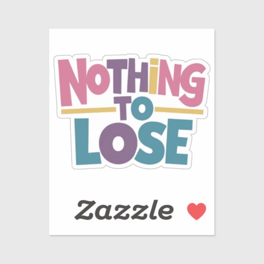 Niets te verliezen sticker (Vel)
