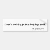 Niets te vrezen bumpersticker (Voorkant)