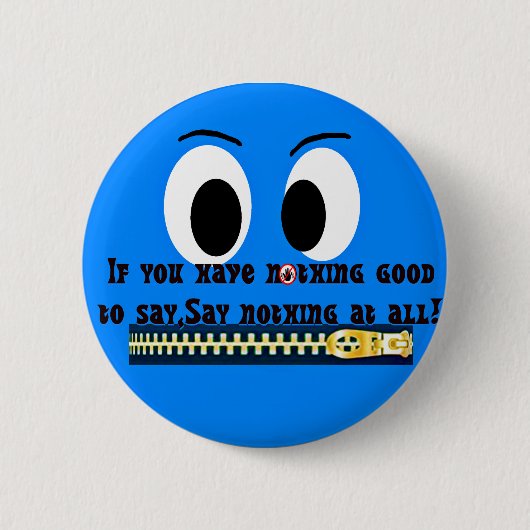 Niets te zeggen! ronde button 5,7 cm (Voorkant)
