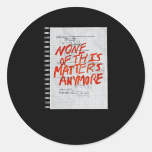 Niets van dit alles is meer - Wiskunde huiswerk St Ronde Sticker
