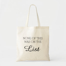 Niets van dit alles stond op de lijst tote bag