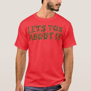 Niets van een kleine boto en Fillers Cant Fi T-shirt