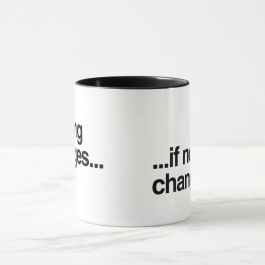 Niets verandert... mok (Midden)