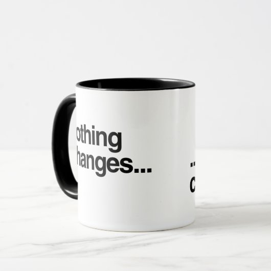 Niets verandert... mok (Voorkant links)