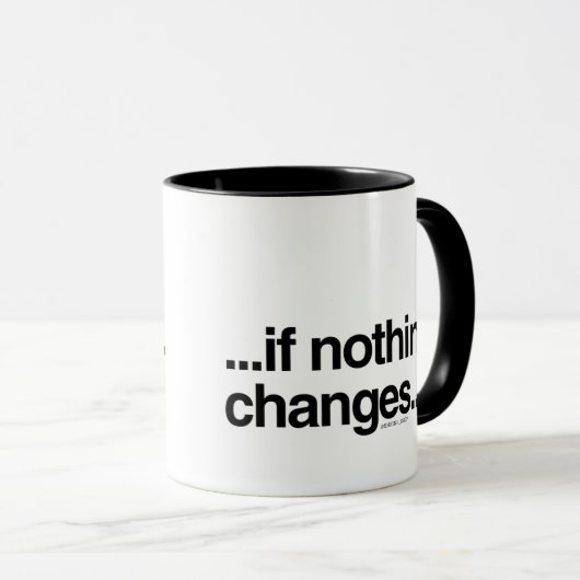 Niets verandert... mok (Voorkant rechts)