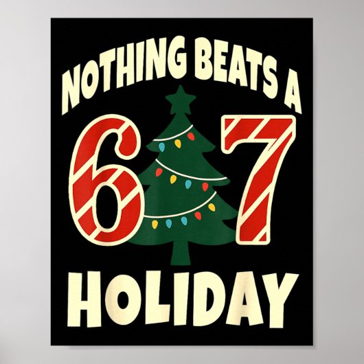 Niets verslaat een 6 7 vakantie 67 lelijk kerst le poster (Voorkant)