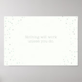 Niets zal werken tenzij je dat doet poster (Voorkant)