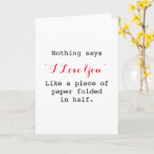 Niets zegt dat ik van je hou als grappig sarcastis kaart (Gele Bloem)